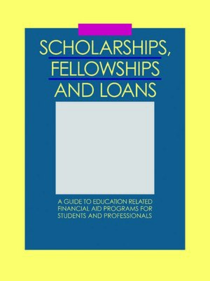 cover image of Scholarships, Fellowships and Loans